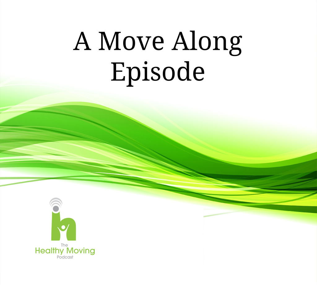 06 | The Healthy Moving Podcast