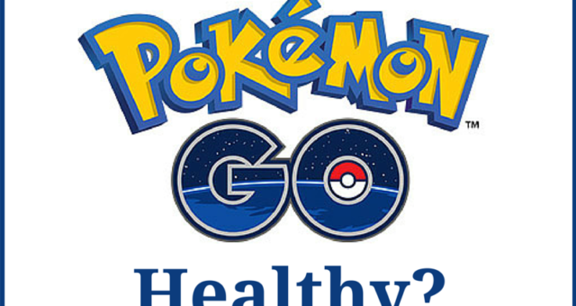Episode 41: Is Pokemon Go Healthy?