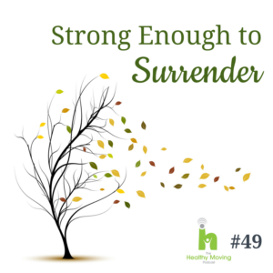 Strong Enough to Surrender