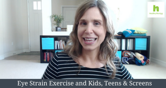 Eye Strain Exercise Plus Kids, Teens & Screens