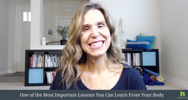 {Video} One of the Most Important Lessons You Can Learn From Your Body