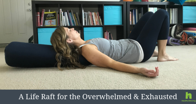 A Life Raft for the Overwhelmed & Exhausted